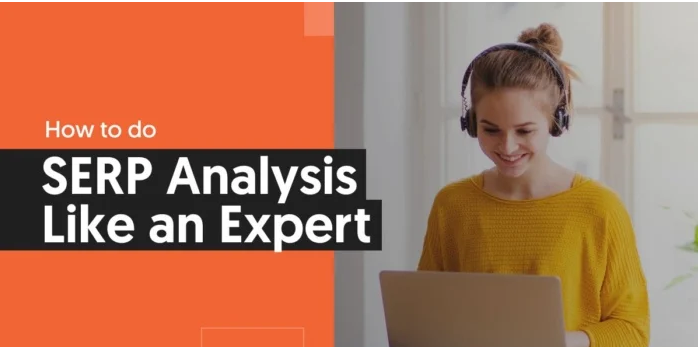 How to Do SERP Analysis Like an Expert